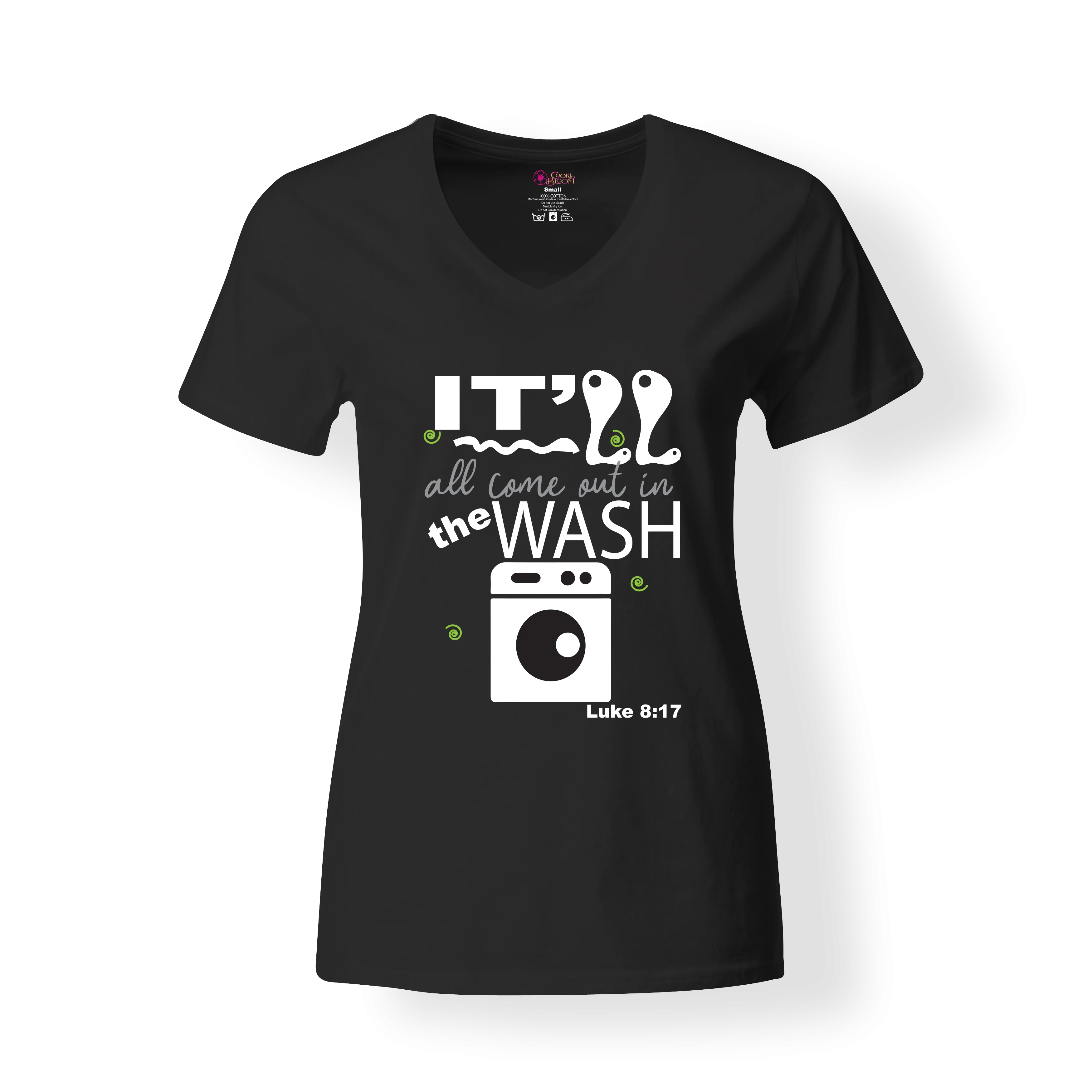 Come Out in the Wash Scripture T-Shirt