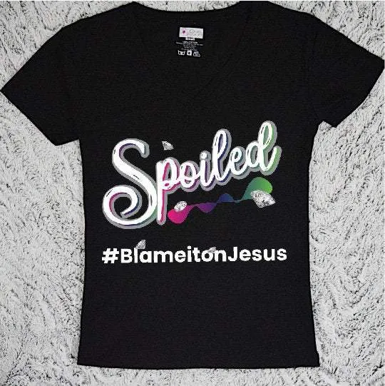 Spoiled #Blame It On Jesus T-Shirt